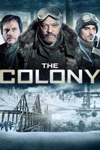 เมืองร้างนิคมสยอง (2013)The Colony (2013)