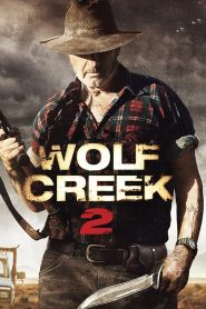 หุบเขาสยองหวีดมรณะ 2 (2013) Wolf Creek 2 (2013)